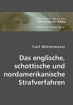 Das englische, schottische und nordamerikanische Strafverfahren