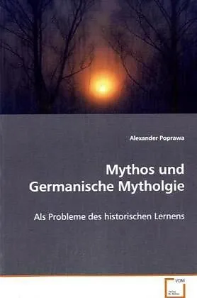 Mythos und Germanische Mytholgie