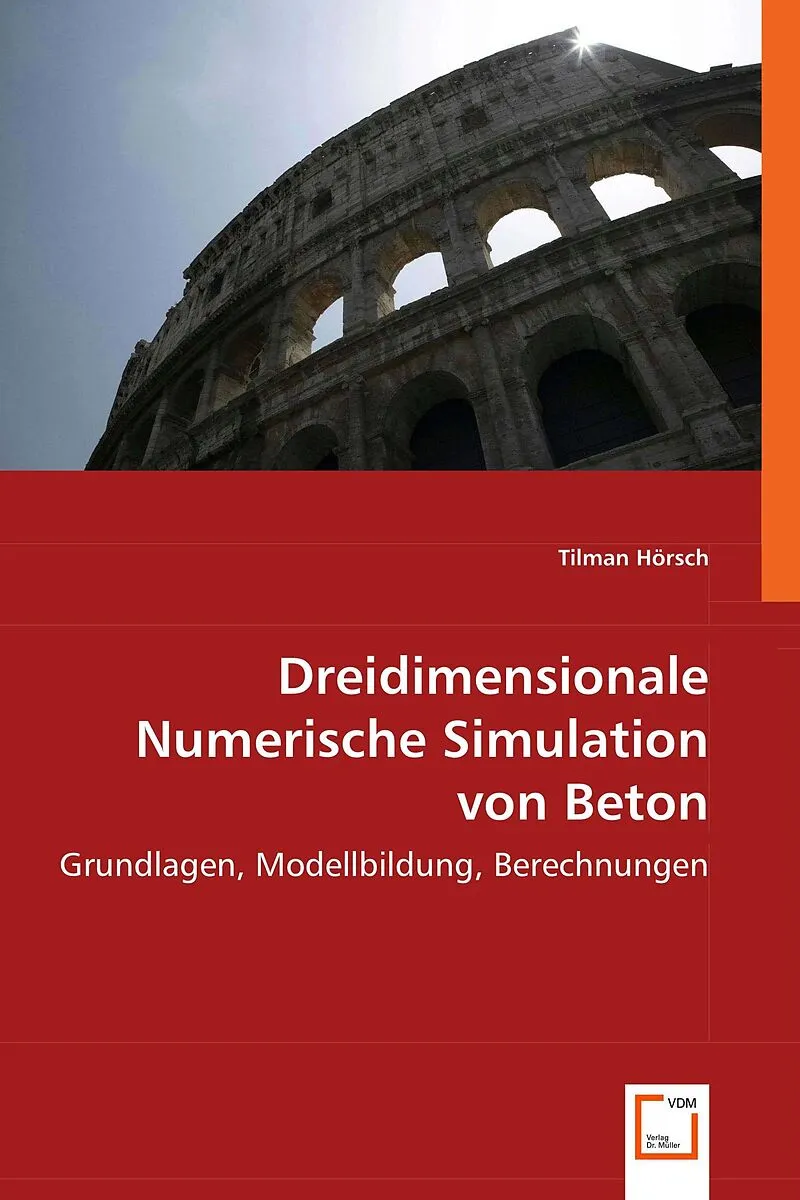 Dreidimensionale Numerische Simulation von Beton