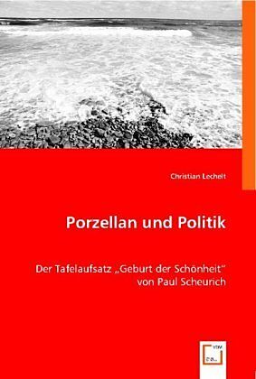 Porzellan und Politik
