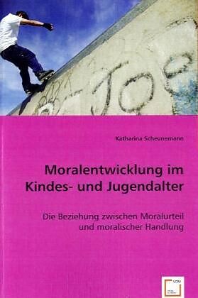 Moralentwicklung im Kindes- und Jugendalter