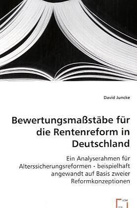 Bewertungsmassstäbe für die Rentenreform in Deutschland