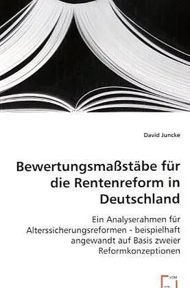 Bewertungsmassstäbe für die Rentenreform in Deutschland