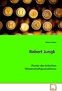 Kartonierter Einband Robert Jungk von Marco Heuer