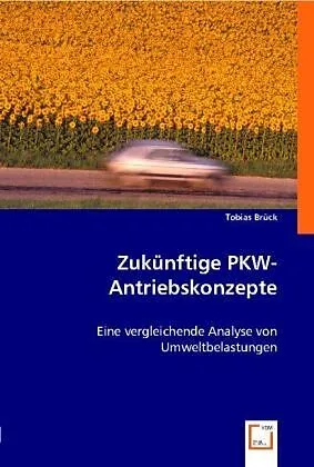 Zukünftige PKW-Antriebskonzepte
