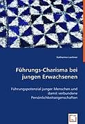Führungs-Charisma bei jungen Erwachsenen