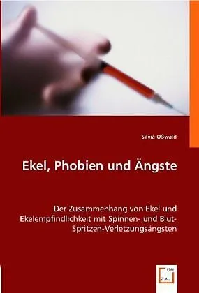 Ekel, Phobien und Ängste