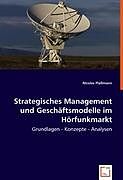 Strategisches Management und Geschäftsmodelle im Hörfunkmarkt