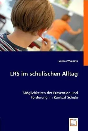 LRS im schulischen Alltag