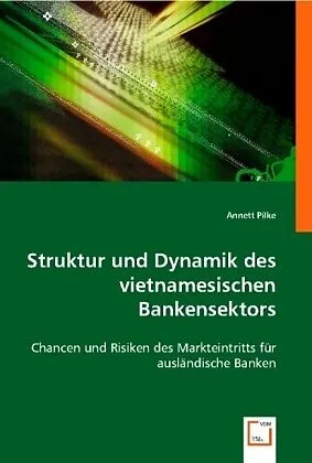 Struktur und Dynamik des vietnamesischen Bankensektors