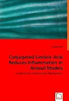 Kartonierter Einband Conjugated Linoleic Acid Reduces Inflammation in Animal Models von Daniel Butz