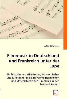 Filmmusik in Deutschland und Frankreich unter der Lupe