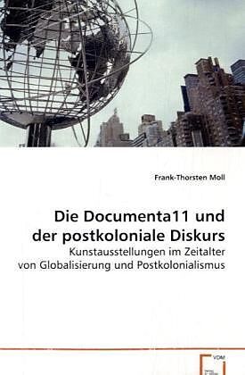 Die Documenta11 und der postkoloniale Diskurs