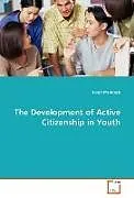 Kartonierter Einband The Development of Active Citizenship in Youth von Hugh McIntosh