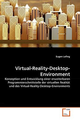 Kartonierter Einband Virtual-Reality-Desktop-Environment von Eugen Lofing