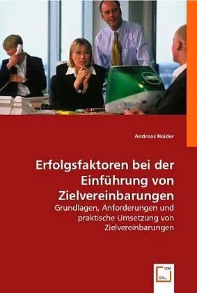 Erfolgsfaktoren bei der Einführung von Zielvereinbarungen