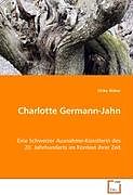 Kartonierter Einband Charlotte Germann-Jahn von Ulrike Weber