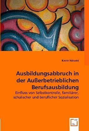 Ausbildungsabbruch in der Ausserbetrieblichen Berufsausbildung