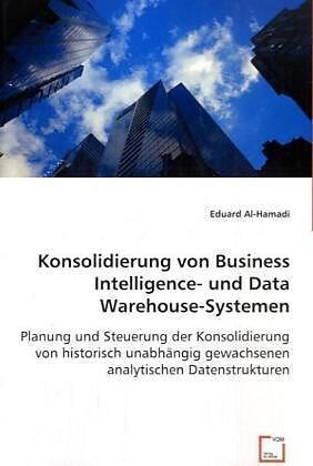 Konsoliderung von Business Intelligence- und Data Warehouse-Systemen