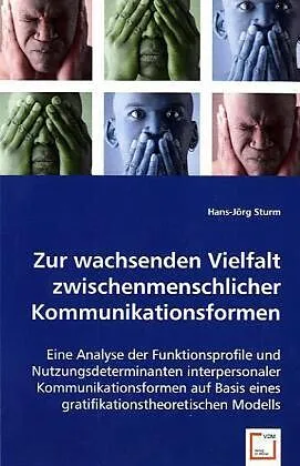Zur wachsenden Vielfalt zwischenmenschlicher Kommunikationsformen