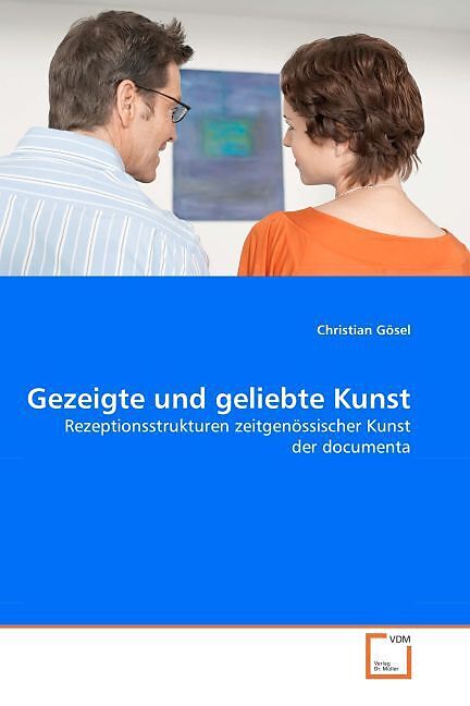 Gezeigte und geliebte Kunst