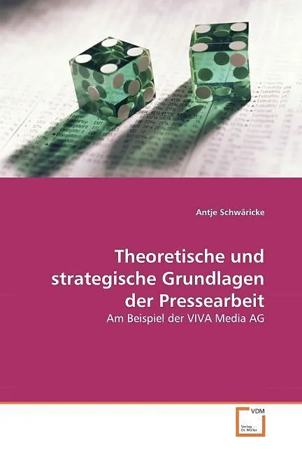 Theoretische und strategische Grundlagen der Pressearbeit