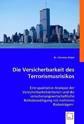 Die Versicherbarkeit des Terrorismusrisikos