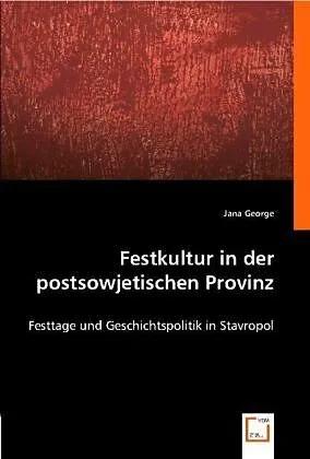Festkultur in der postsowjetischen Provinz