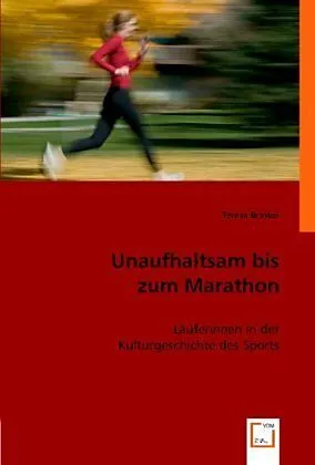 Unaufhaltsam bis zum Marathon