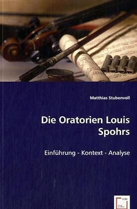 Die Oratorien Louis Spohrs