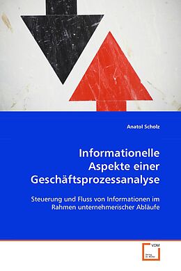Kartonierter Einband Informationelle Aspekte einer Geschäftsprozessanalyse von Anatol Scholz