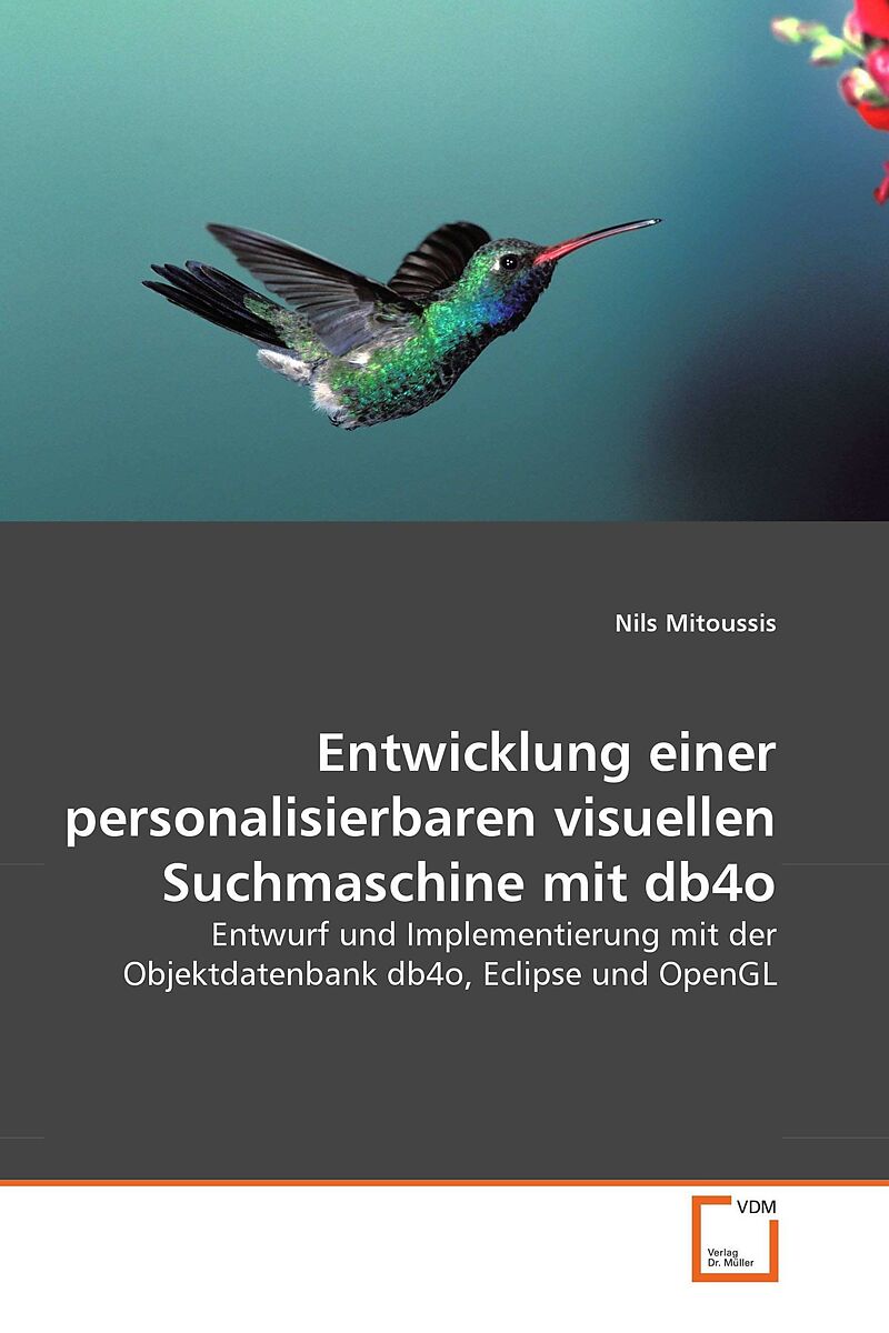 Entwicklung einer personalisierbaren visuellen Suchmaschine mit db4o