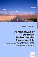 Kartonierter Einband Perspectives of Strategic Environmental Assessment in Countries with Communist Past von Daniela Petrusevschi