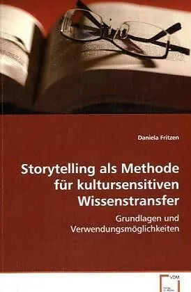 Storytelling als Methode für kultursensitivenWissenstransfer