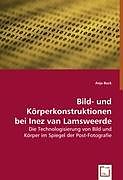 Bild- und Körperkonstruktionen bei Inez van Lamsweerde