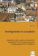 Kartonierter Einband Immigranten in Lissabon von Sara Lier