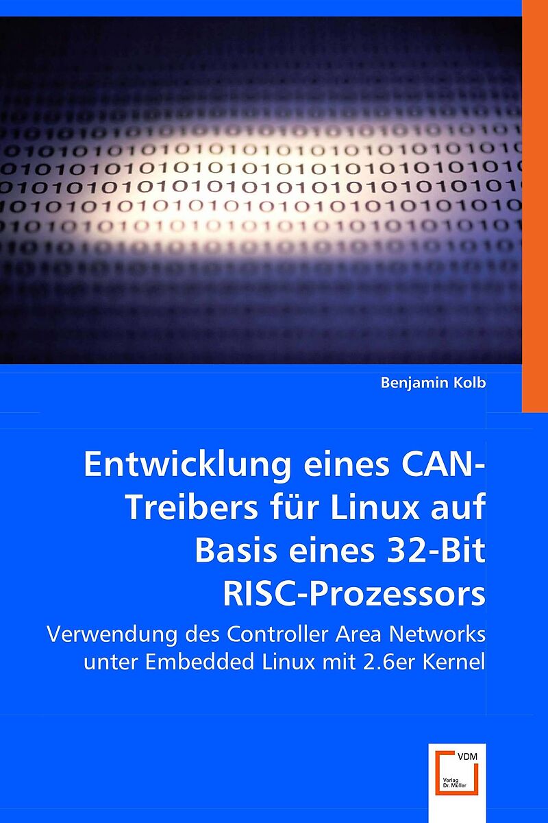 Entwicklung eines CAN-Treibers für Linux auf Basis eines 32-Bit RISC-Prozessors