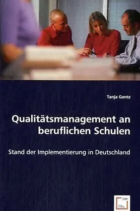 Qualitätsmanagement an beruflichen Schulen