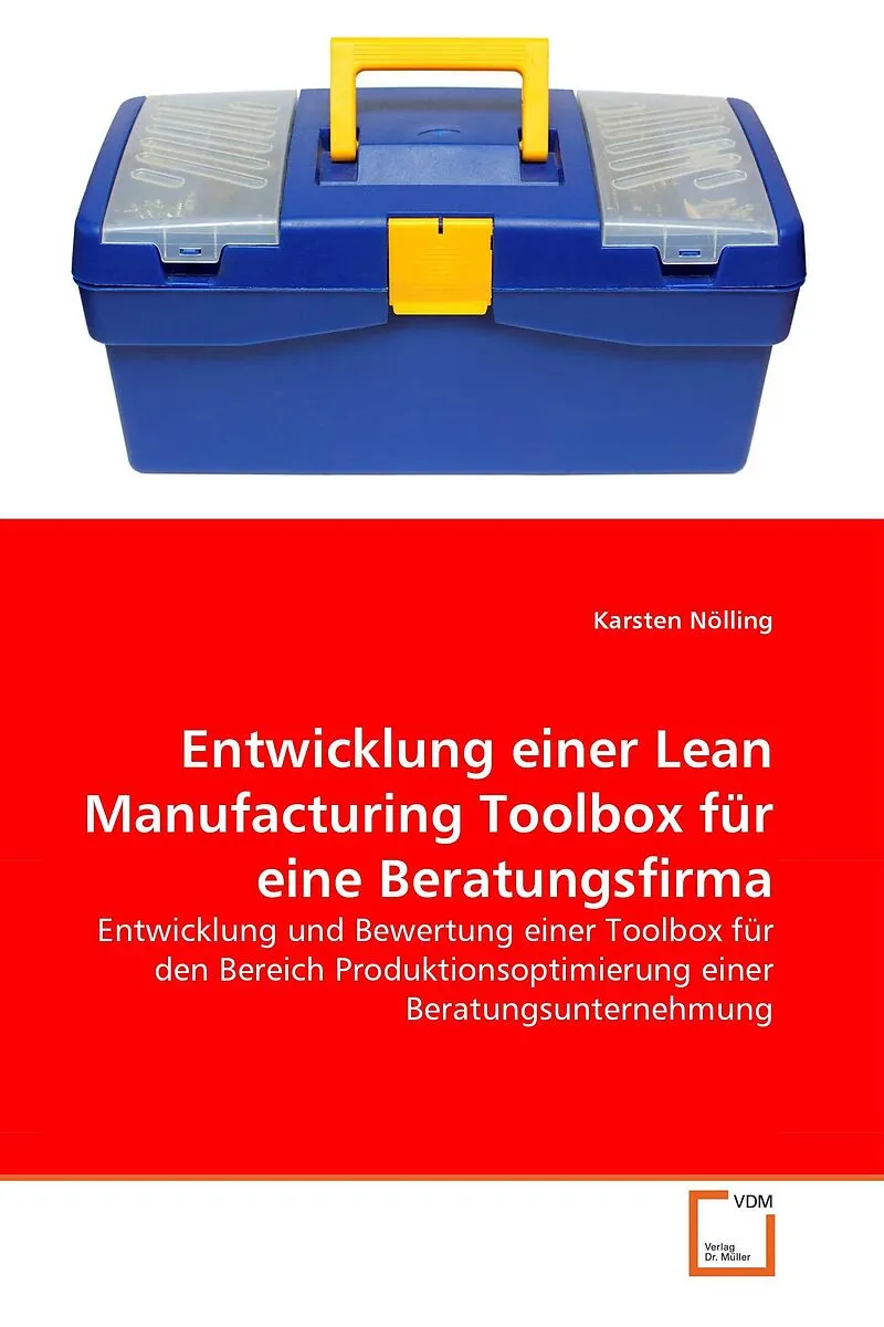 Entwicklung einer Lean Manufacturing Toolbox für eine Beratungsfirma