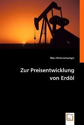 Zur Preisentwicklung von Erdöl