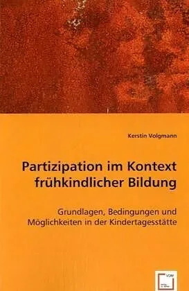 Partizipation im Kontext frühkindlicher Bildung
