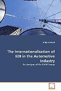 Kartonierter Einband The Internationalisation of EDI in the Automotive Industry von Antje Hohlfeld