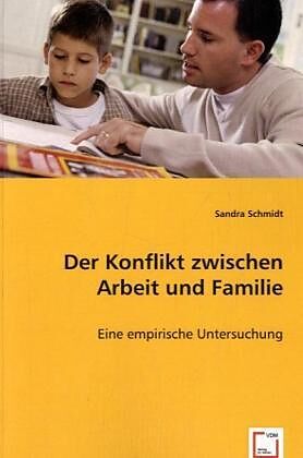 Der Konflikt zwischen Arbeit und Familie