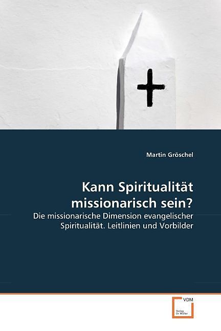 Kann Spiritualität missionarisch sein?