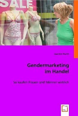 Kartonierter Einband Gendermarketing im Handel von Joachim Hurth