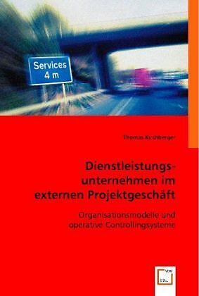 Dienstleistungsunternehmen im externen Projektgeschäft