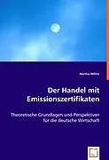 Der Handel mit Emissionszertifikaten