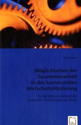 Möglichkeiten der Zusammenarbeit in der kommunalen Wirtschaftsförderung