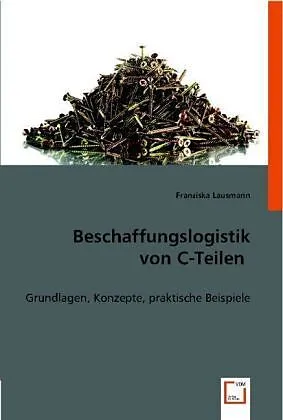 Beschaffungslogistik von C-Teilen