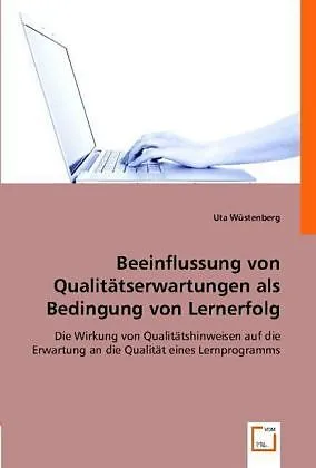 Beeinflussung von Qualitätserwartungen als Bedingung von Lernerfolg